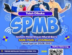 !! KABAR GEMBIRA !! TELAH DIBUKA SPMB SMK PGRI 2 JOMBANG TAHUN AJARAN 2026/2027